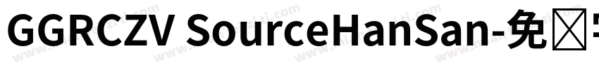 GGRCZV SourceHanSan字体转换